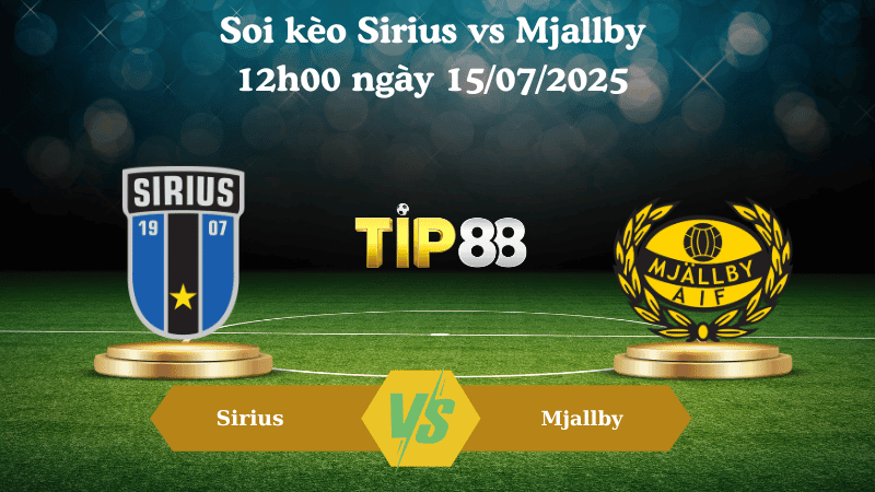 TIP88 Nhận định soi kèo Sirius vs Mjallby 12h00 ngày 15/07/2025 - VĐQG Thụy Điển