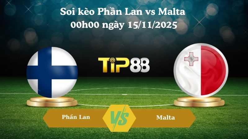 TIP88 Nhận định soi kèo Phần Lan vs Malta 00h00 ngày 15/11/2025 – Vòng loại World Cup 2026