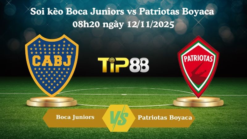 TIP88 Nhận định soi kèo Boca Juniors vs Patriotas Boyaca 08h20 ngày 12/11/2025 – Hạng 2 Colombia
